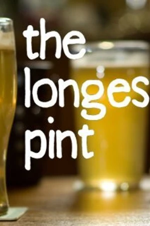 Постер к фильму The Longest Pint (2011)
