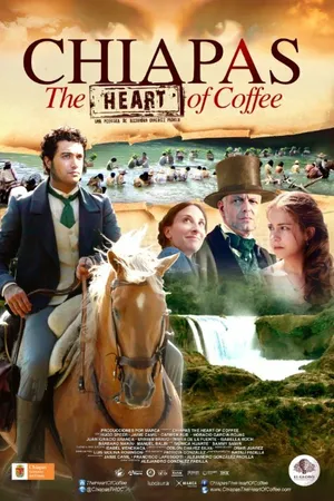 Постер к фильму Chiapas, el Corazón del Café (2012)