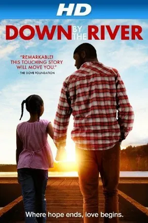 Постер к фильму Down by the River (2012)