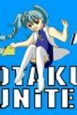 Постер к аниме Otaku Unite! (2004)