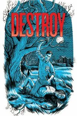 Постер к фильму Destroy (-)