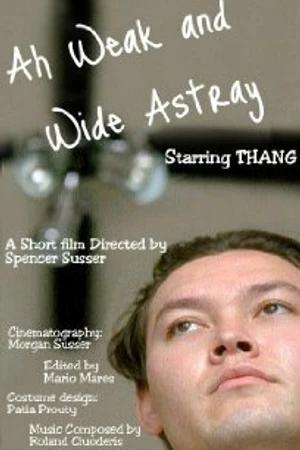 Постер к фильму Ah Weak & Wide Astray (1999)