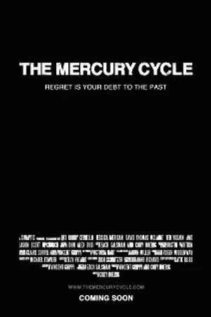 Постер к фильму The Mercury Cycle (2011)