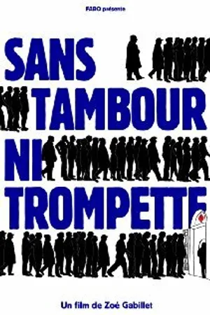 Постер к фильму Sans tambour ni trompette (2011)