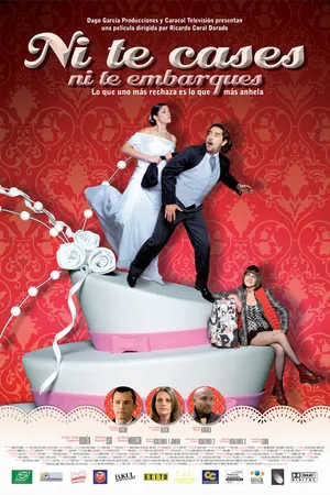 Постер к фильму Ni te cases ni te embarques (2008)