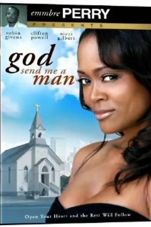 Постер к фильму God Send Me a Man (2009)