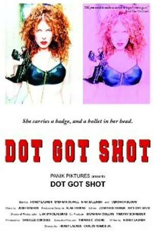 Постер к фильму Dot Got Shot (2011)
