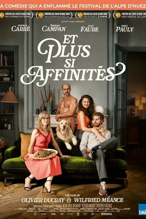 Постер к фильму Et plus si affinités (2024)