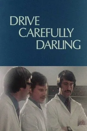 Постер к фильму Drive Carefully, Darling (1975)