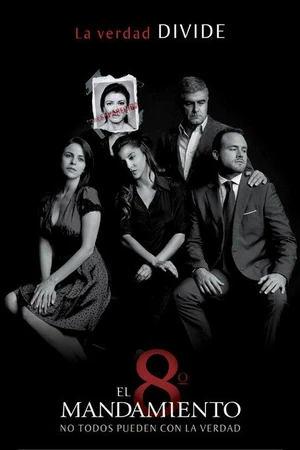 Постер к сериалу Восьмая заповедь (2010 - 2012)