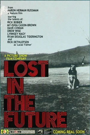 Постер к фильму Lost in the Future (2011)