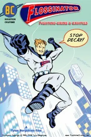 Постер к фильму Flossinator Fighting Crime & Cavities (2010)