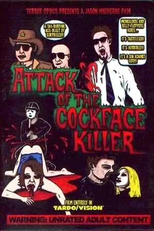 Постер к фильму Attack of the Cockface Killer (2002)