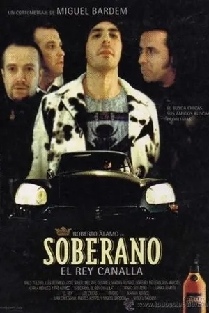 Постер к фильму Soberano, el rey canalla (2001)