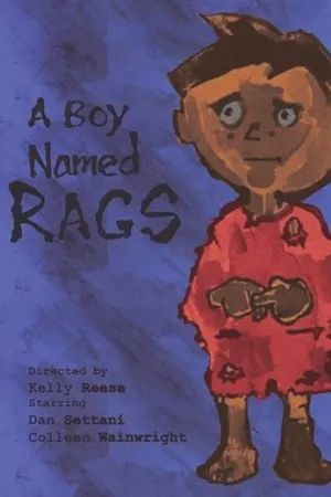 Постер к фильму A Boy Named Rags (2003)