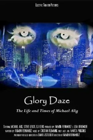 Постер к фильму Glory Daze: The Life and Times of Michael Alig (2015)