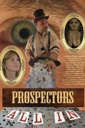 Постер к фильму Prospectors: All In (2010)