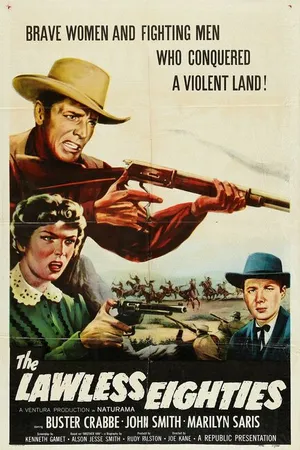 Постер к фильму The Lawless Eighties (1957)