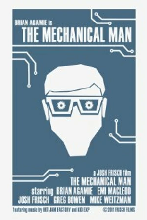 Постер к фильму The Mechanical Man (2011)