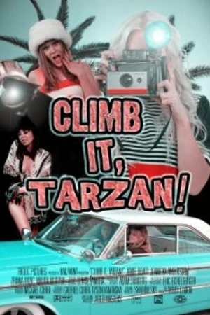 Постер к фильму Climb It, Tarzan! (2011)