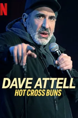 Постер к фильму Dave Attell: Hot Cross Buns (2024)