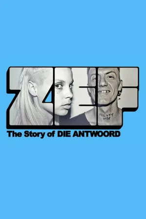 Постер к фильму ZEF: The Story of Die Antwoord (2024)
