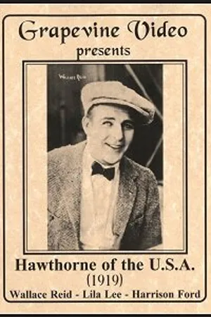Постер к фильму Hawthorne of the U.S.A. (1919)