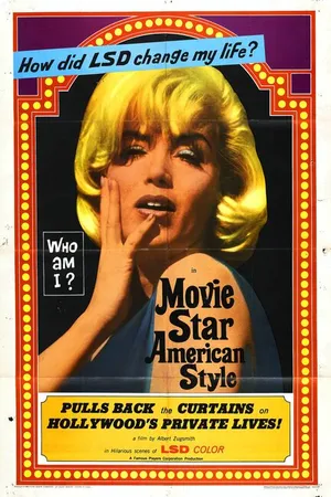 Постер к фильму Movie Star, American Style or; LSD, I Hate You (1966)