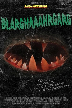 Постер к фильму Благхааахргарг (2010)