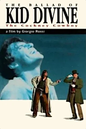 Постер к фильму The Ballad of Kid Divine: The Cockney Cowboy (1992)