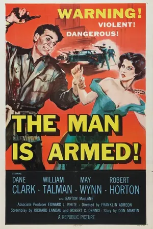 Постер к фильму The Man Is Armed (1956)
