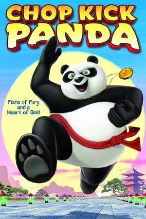Постер к мультфильму Chop Kick Panda (2011)