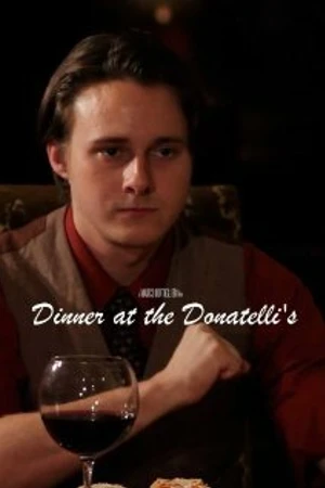 Постер к фильму Dinner at the Donatelli's (2010)