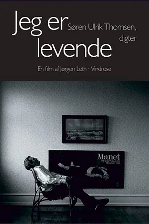Постер к фильму Jeg er levende - Søren Ulrik Thomsen, digter (1999)