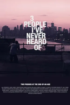 Постер к фильму 3 People I've Never Heard Of (-)