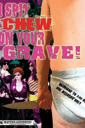 Постер к фильму I Spit Chew on Your Grave (2008)