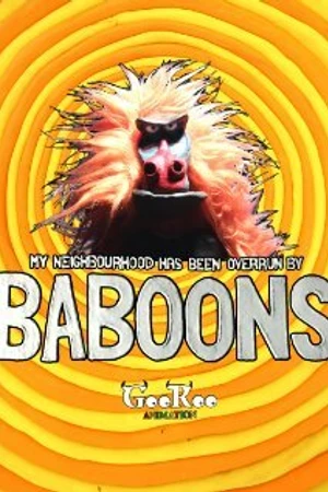 Постер к мультфильму My Neighbourhood Has Been Overrun by Baboons (2010)