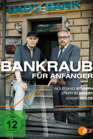 Постер к фильму Bankraub für Anfänger (2012)