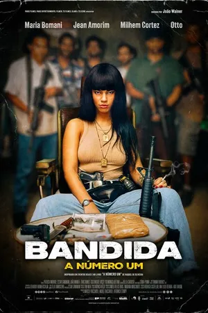 Постер к фильму Bandida: A Número Um (2024)