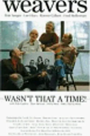 Постер к фильму The Weavers: Wasn't That a Time (1981)