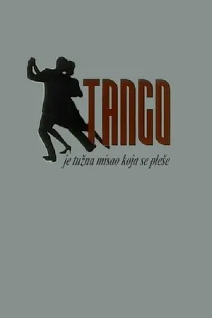 Постер к фильму Танго – это печальная мысль, которая танцуется (1997)
