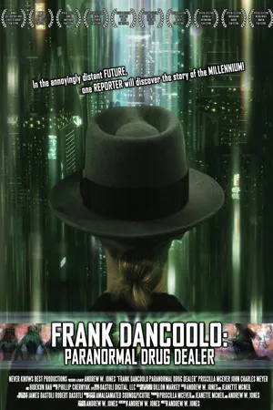 Постер к фильму Frank DanCoolo: Paranormal Drug Dealer (2010)