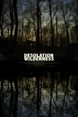 Постер к фильму Desolation Wilderness (2011)