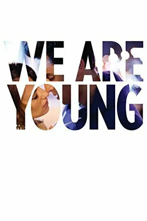 Постер к фильму We Are Young (2013)