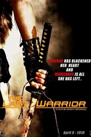 Постер к фильму The Last Warrior (2010)