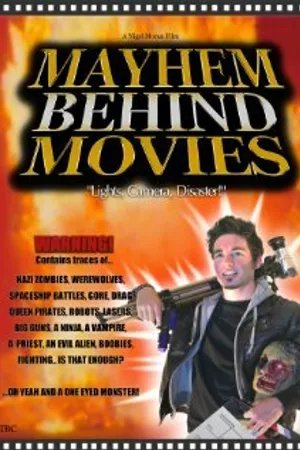 Постер к фильму Mayhem Behind Movies (2012)