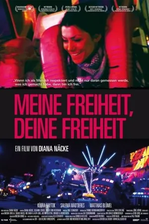 Постер к фильму Meine Freiheit, Deine Freiheit (2011)