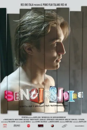 Постер к фильму Sentirsidire - Quello che i genitori non vorrebbero mai (2010)