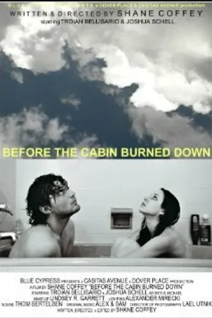Постер к фильму Before the Cabin Burned Down (2009)