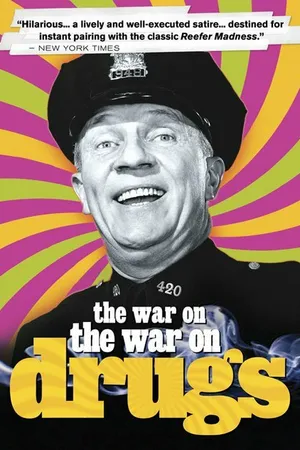 Постер к фильму The War on the War on Drugs (2002)